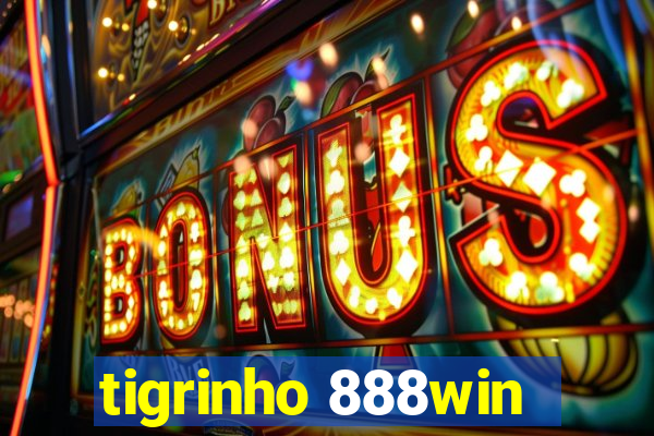 tigrinho 888win